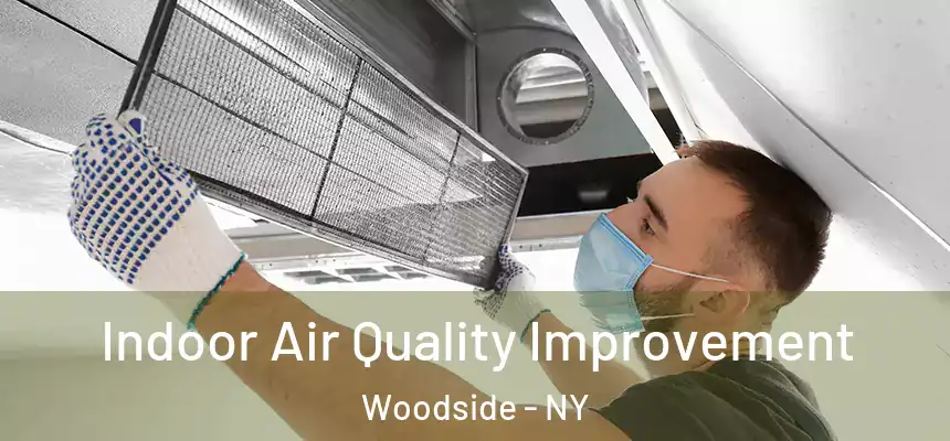  Indoor Air Quality Improvement Woodside - NY