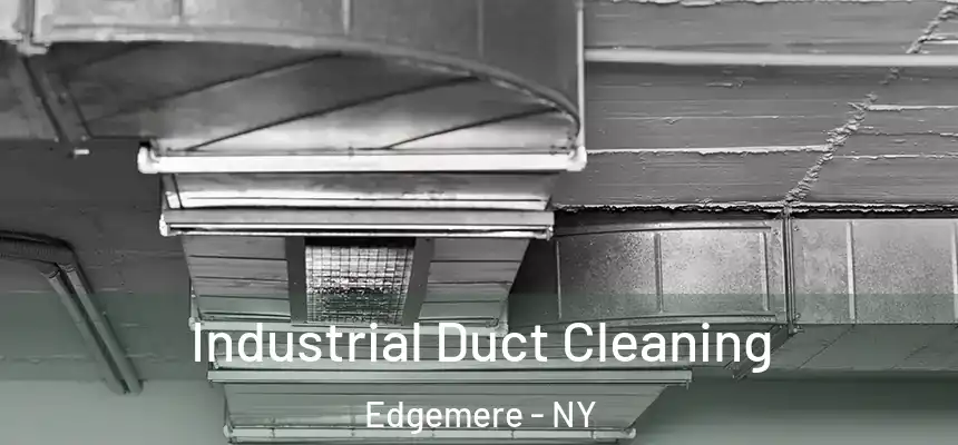 Industrial Duct Cleaning Edgemere - NY