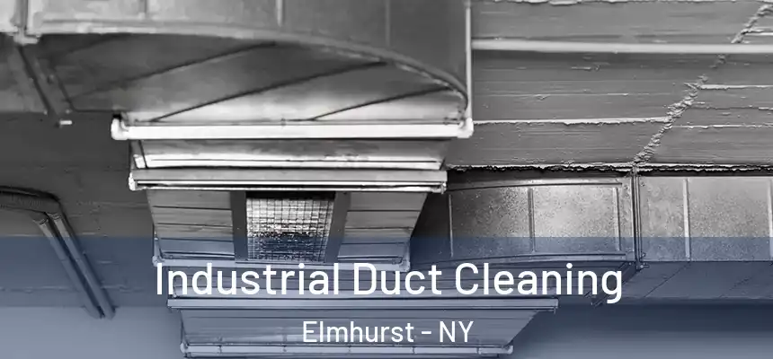 Industrial Duct Cleaning Elmhurst - NY