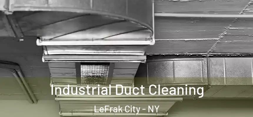 Industrial Duct Cleaning LeFrak City - NY