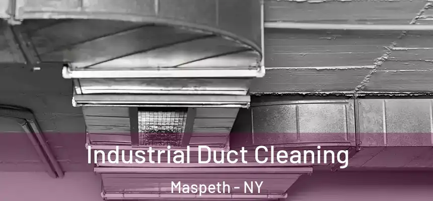 Industrial Duct Cleaning Maspeth - NY