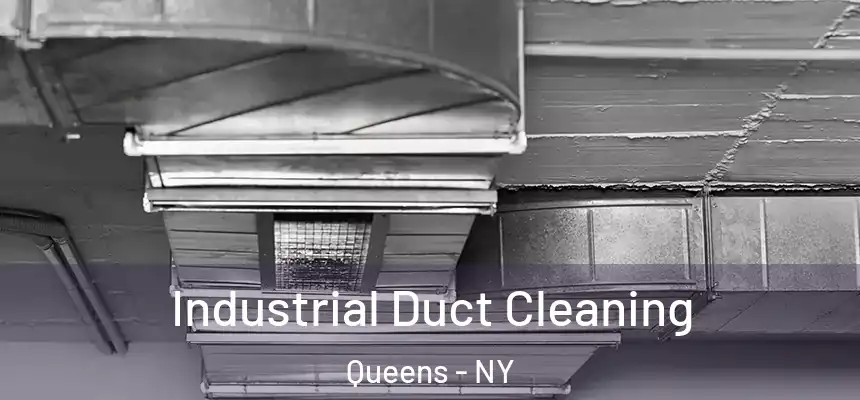 Industrial Duct Cleaning Queens - NY