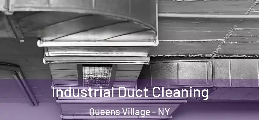  Industrial Duct Cleaning Queens Village - NY