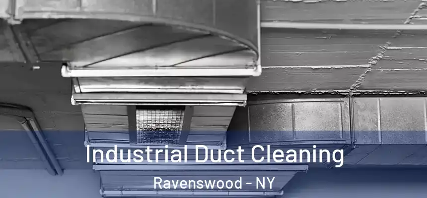  Industrial Duct Cleaning Ravenswood - NY