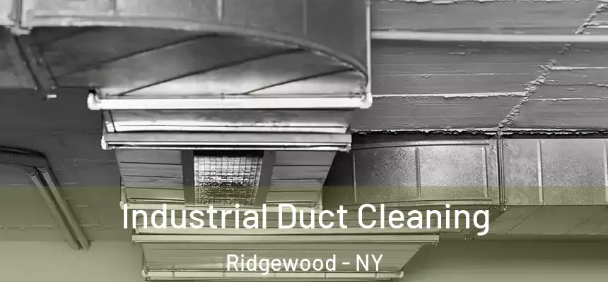 Industrial Duct Cleaning Ridgewood - NY