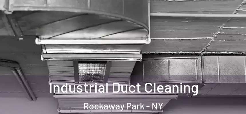  Industrial Duct Cleaning Rockaway Park - NY