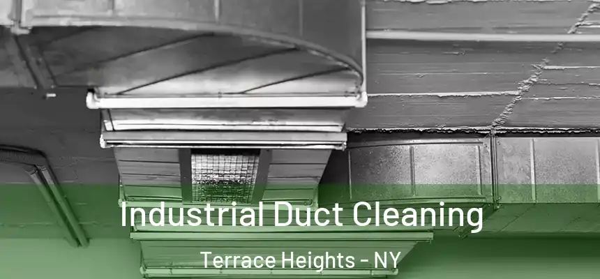 Industrial Duct Cleaning Terrace Heights - NY
