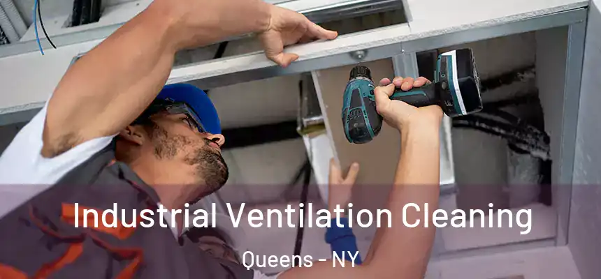 Industrial Ventilation Cleaning Queens - NY