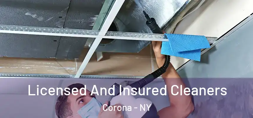 Licensed And Insured Cleaners Corona - NY