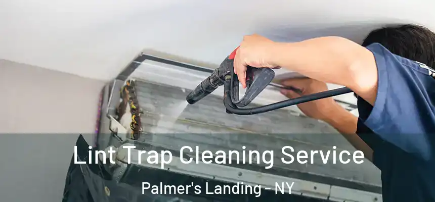  Lint Trap Cleaning Service Palmer's Landing - NY