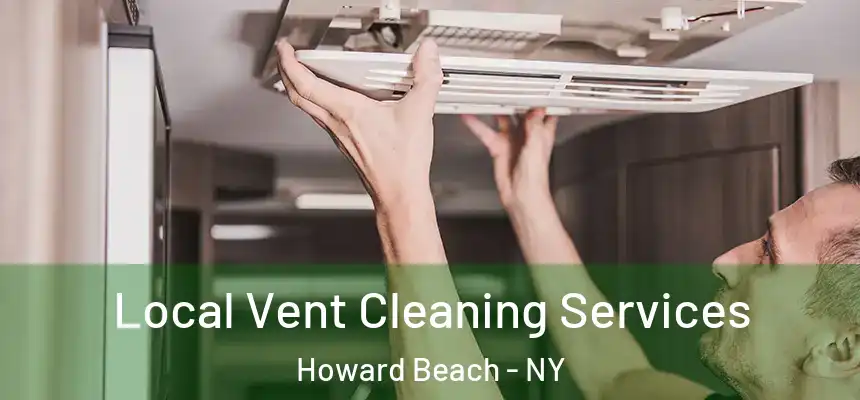 Local Vent Cleaning Services Howard Beach - NY