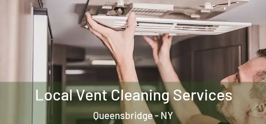  Local Vent Cleaning Services Queensbridge - NY