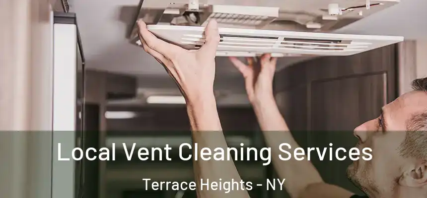 Local Vent Cleaning Services Terrace Heights - NY