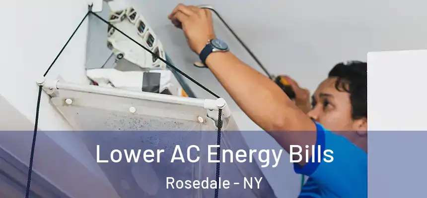 Lower AC Energy Bills Rosedale - NY
