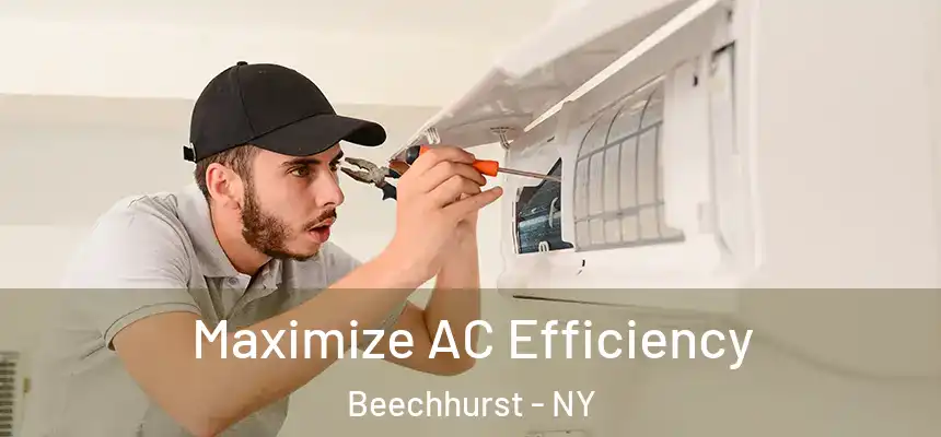  Maximize AC Efficiency Beechhurst - NY