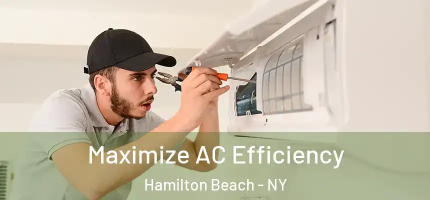  Maximize AC Efficiency Hamilton Beach - NY