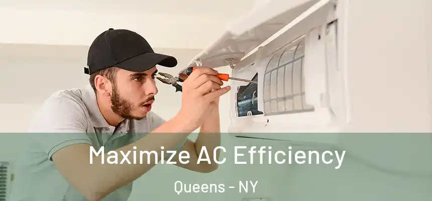  Maximize AC Efficiency Queens - NY