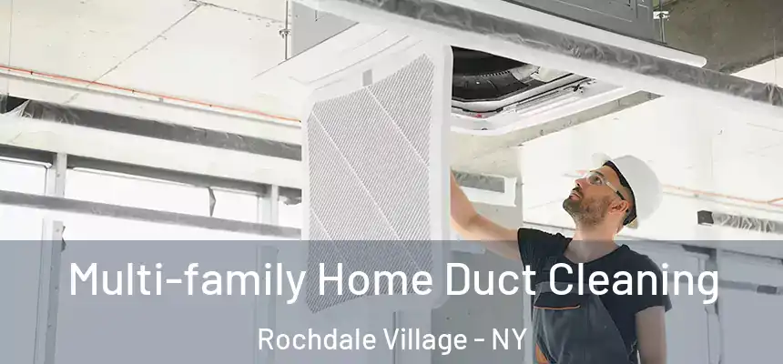  Multi-family Home Duct Cleaning Rochdale Village - NY