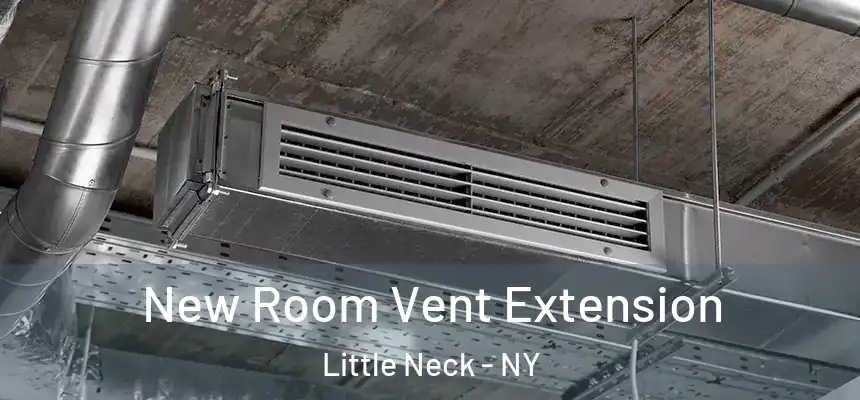  New Room Vent Extension Little Neck - NY