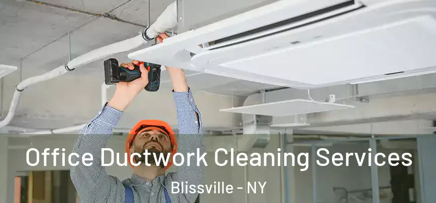 Office Ductwork Cleaning Services Blissville - NY