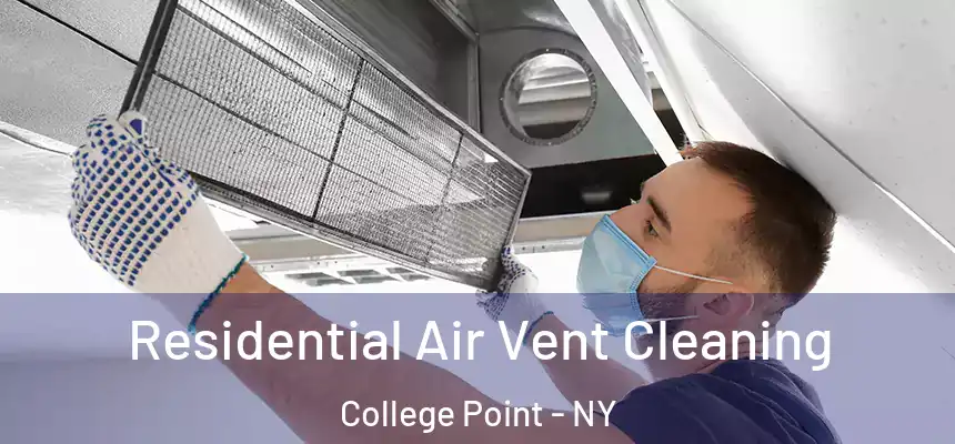  Residential Air Vent Cleaning College Point - NY