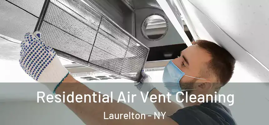  Residential Air Vent Cleaning Laurelton - NY