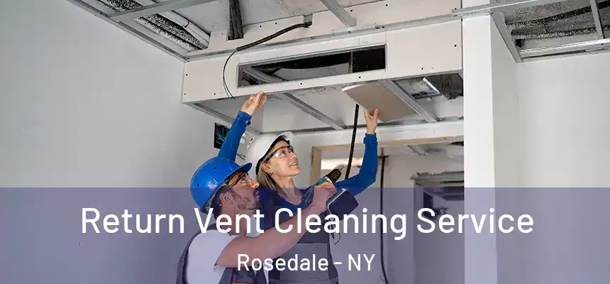 Return Vent Cleaning Service Rosedale - NY