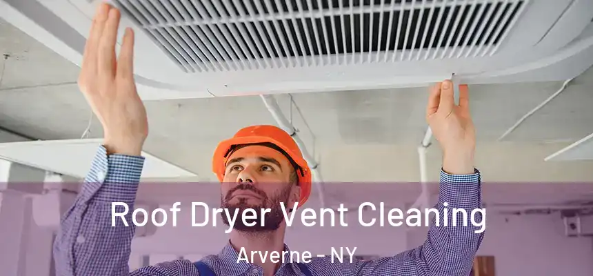 Roof Dryer Vent Cleaning Arverne - NY