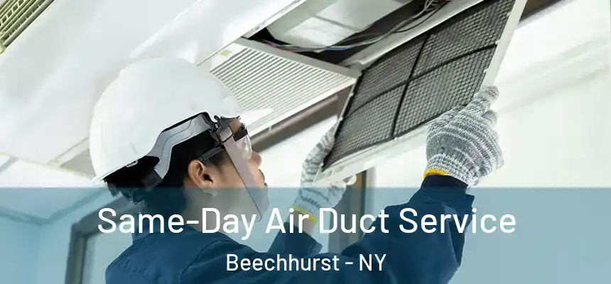Same-Day Air Duct Service Beechhurst - NY