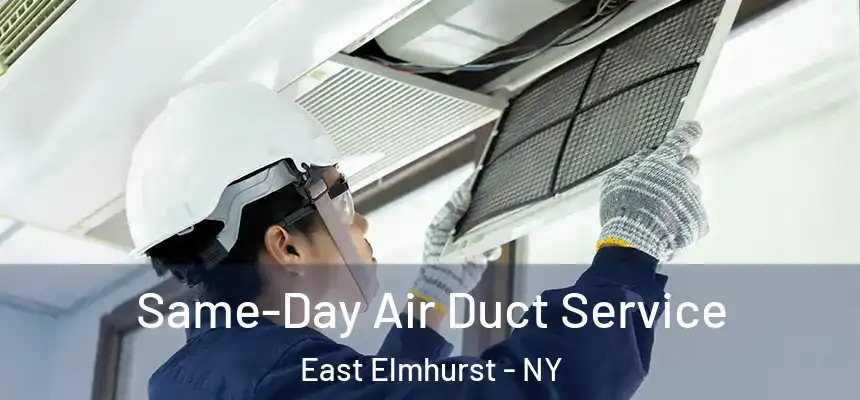  Same-Day Air Duct Service East Elmhurst - NY