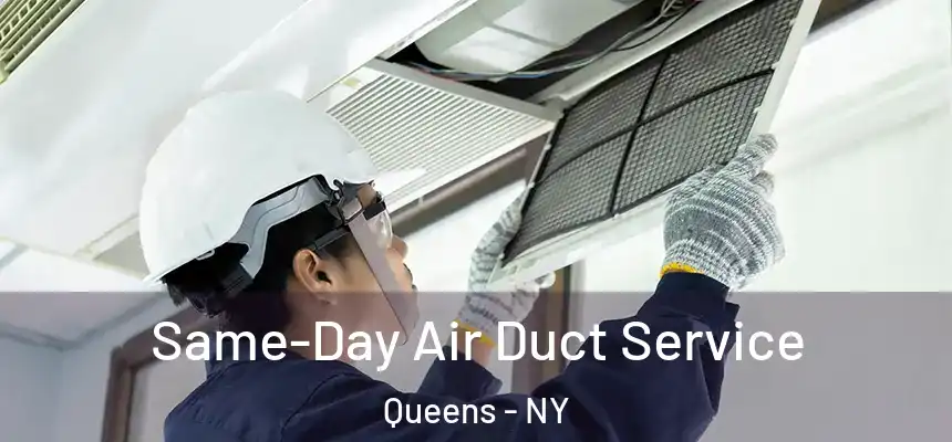 Same-Day Air Duct Service Queens - NY