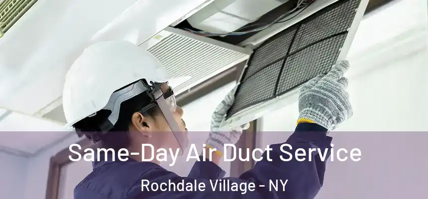  Same-Day Air Duct Service Rochdale Village - NY