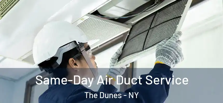  Same-Day Air Duct Service The Dunes - NY