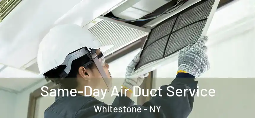  Same-Day Air Duct Service Whitestone - NY