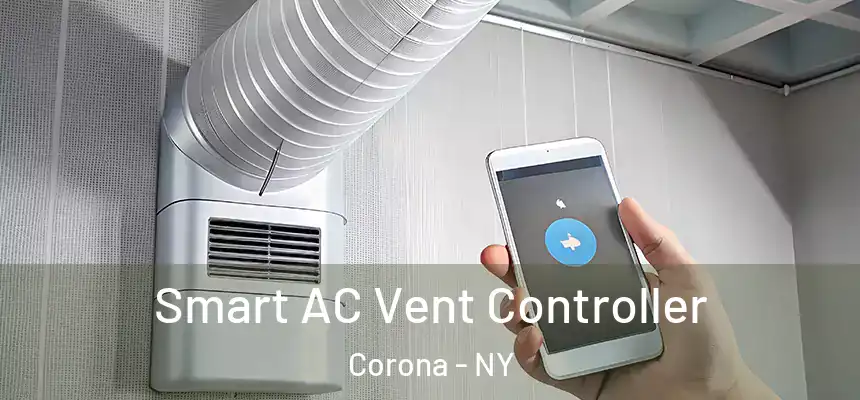 Smart AC Vent Controller Corona - NY