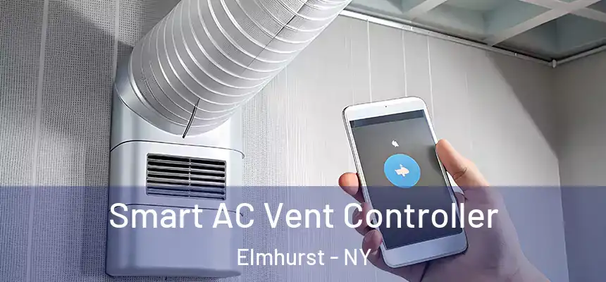 Smart AC Vent Controller Elmhurst - NY