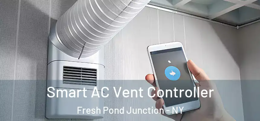 Smart AC Vent Controller Fresh Pond Junction - NY