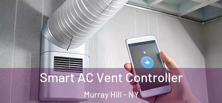 Smart AC Vent Controller Murray Hill - NY