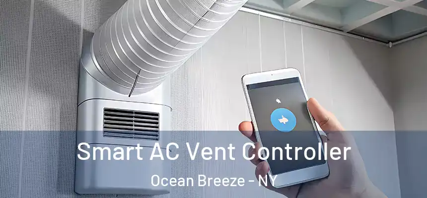 Smart AC Vent Controller Ocean Breeze - NY
