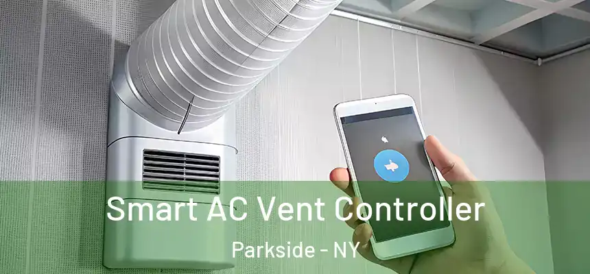 Smart AC Vent Controller Parkside - NY