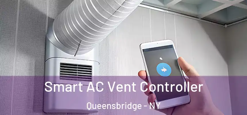  Smart AC Vent Controller Queensbridge - NY