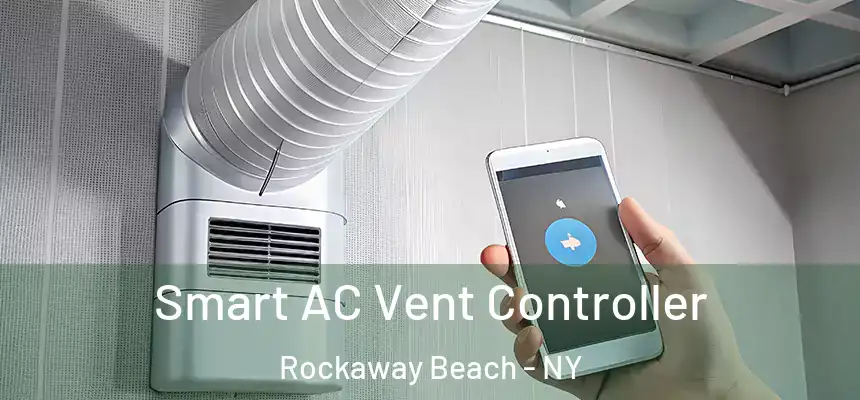Smart AC Vent Controller Rockaway Beach - NY