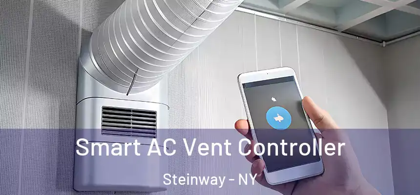 Smart AC Vent Controller Steinway - NY