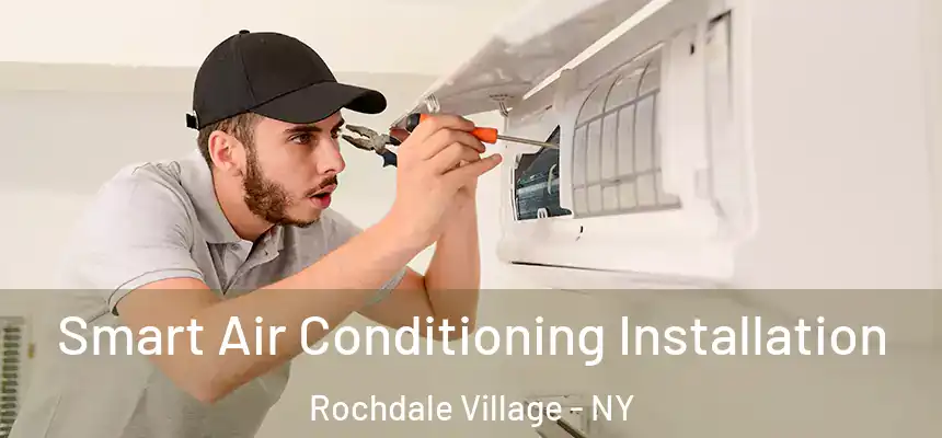  Smart Air Conditioning Installation Rochdale Village - NY