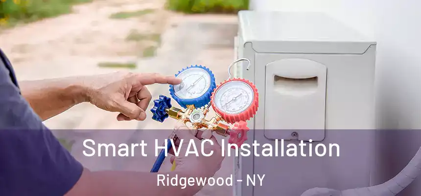 Smart HVAC Installation Ridgewood - NY