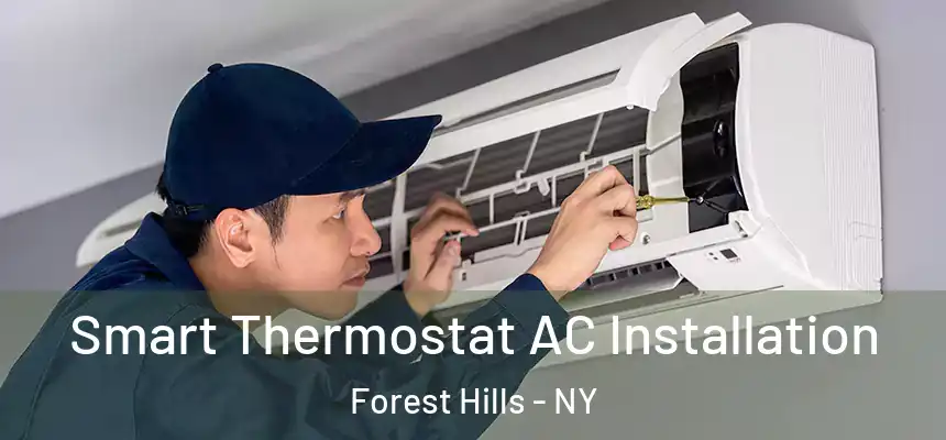 Smart Thermostat AC Installation Forest Hills - NY