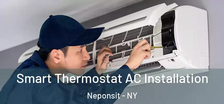 Smart Thermostat AC Installation Neponsit - NY