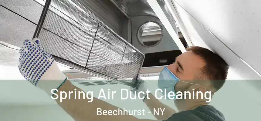  Spring Air Duct Cleaning Beechhurst - NY
