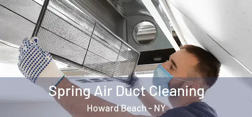  Spring Air Duct Cleaning Howard Beach - NY