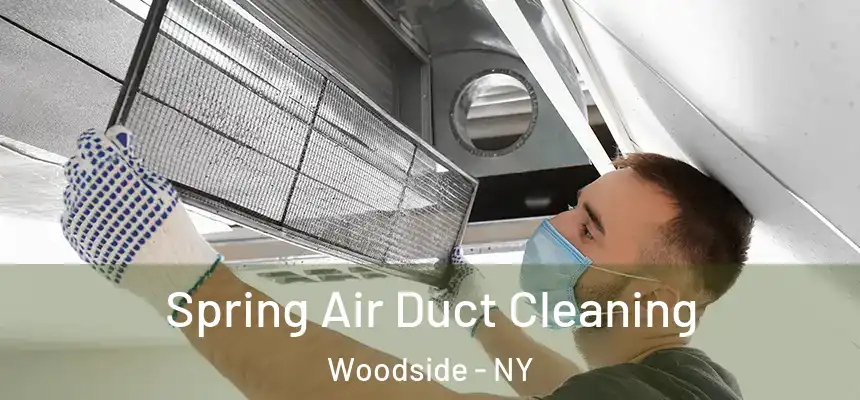  Spring Air Duct Cleaning Woodside - NY